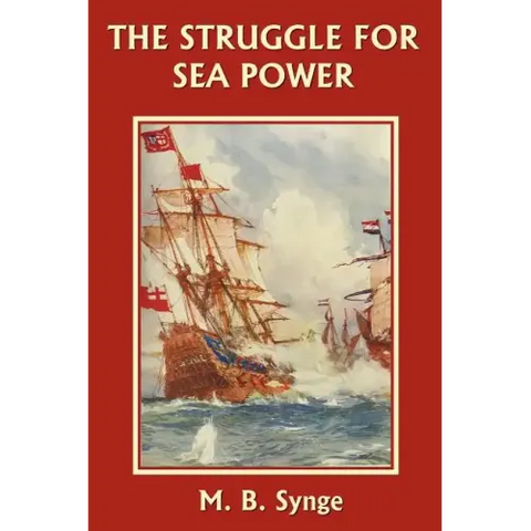 The Struggle for Sea Power (Yesterday's Classics)