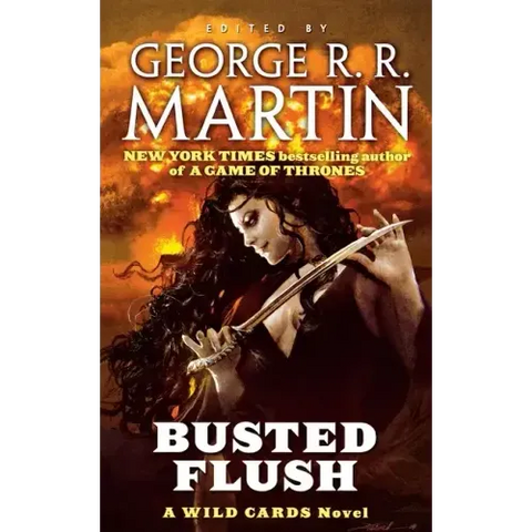 Busted Flush: A Wild Cards Novel (Book Two of the Committee Triad)
