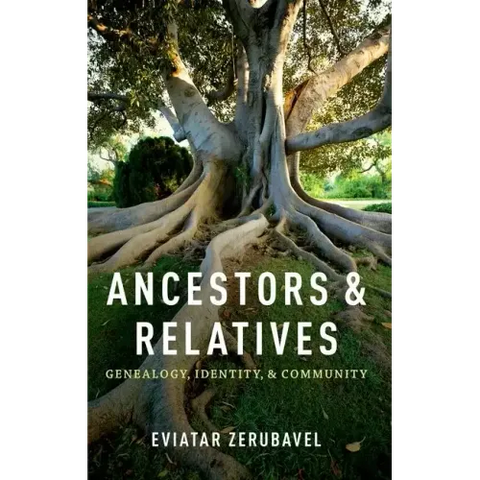 Ancestors and Relatives: Genealogy, Identity, and Community