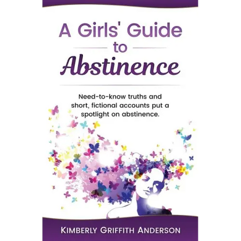A Girls' Guide to Abstinence