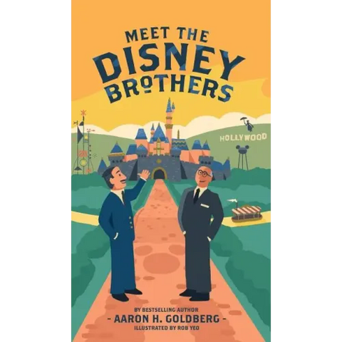 Meet the Disney Brothers: A Unique Biography About Walt Disney