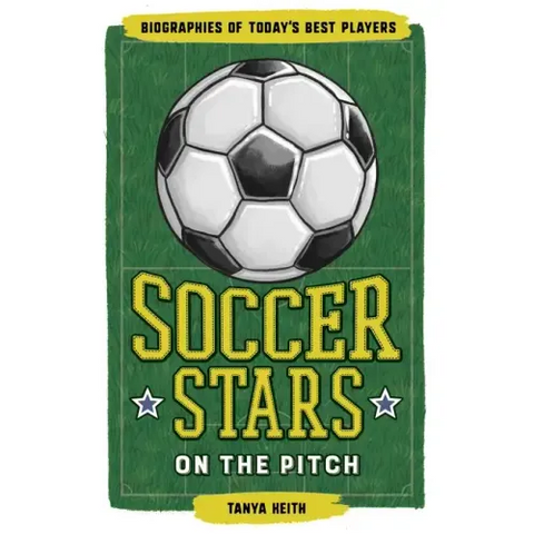 Soccer Stars on the Pitch: Biographies of Today's Best Players