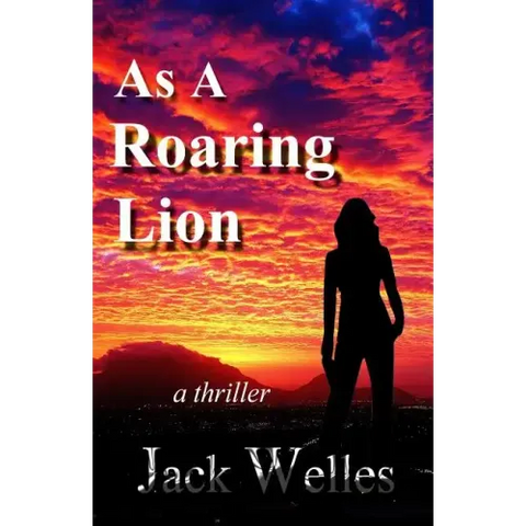 As a Roaring Lion: a UK & Africa thriller