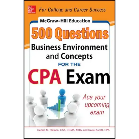 McGraw-Hill Education 500 Business Environment and Concepts Questions for the CPA Exam