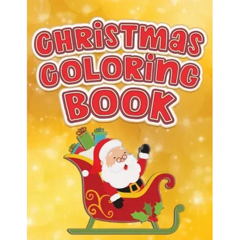 Christmas Coloring Book: Fun Activity Color Workbook for Toddlers & Kids Ages 1-5 for Preschool featuring Letters Numbers Shapes and Colors