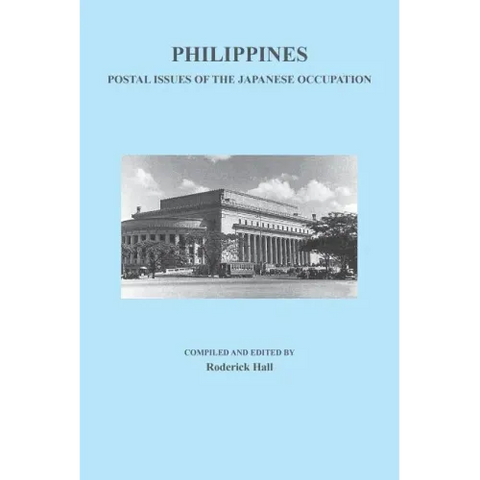 Philippines: Postal Issues of the Japanese Occupation