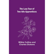 The Lazy Tour of Two Idle Apprentices - Paperback