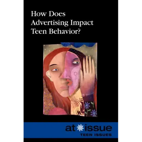 How Does Advertising Impact Teen Behavior?