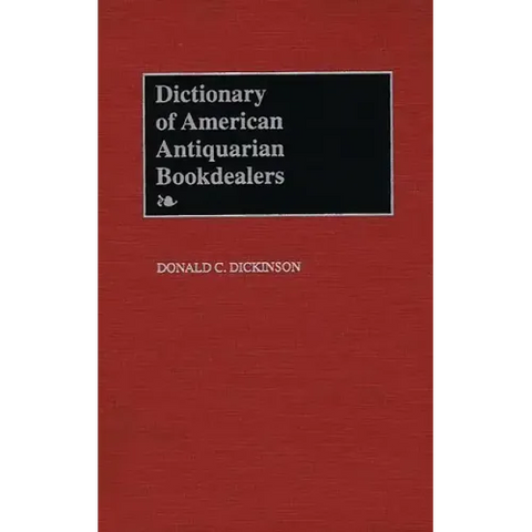 Dictionary of American Antiquarian Bookdealers