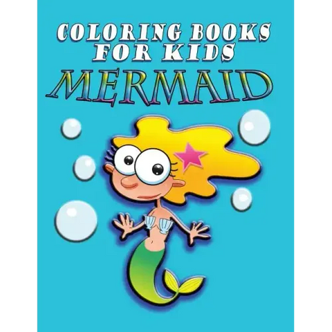 Coloring Book for Kids: Mermaids: Kids Coloring Book
