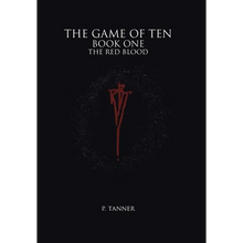 The Game of Ten: Book One the Red Blood - Hardcover