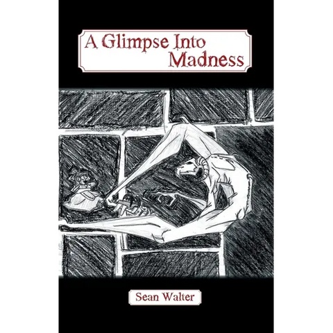 A Glimpse Into Madness