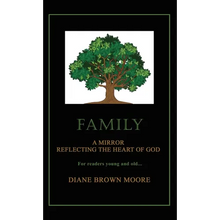 Family: A Mirror Reflecting the Heart of God - Hardcover