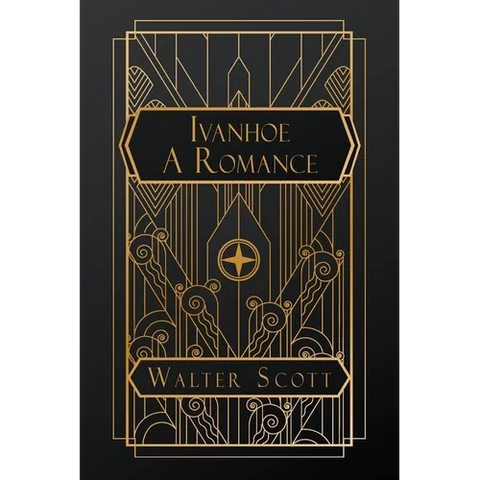 Ivanhoe: A Romance