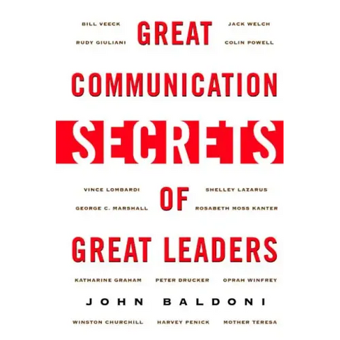 Great Communication Secrets of Great Leaders