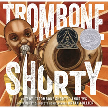 Trombone Shorty: A Picture Book Biography - Hardcover