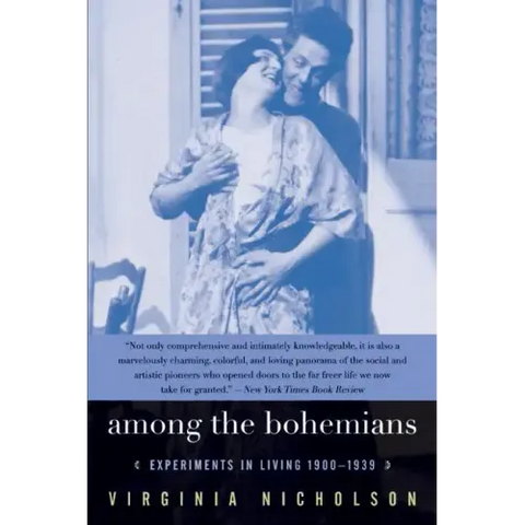 Among the Bohemians: Experiments in Living 1900-1939