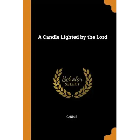 A Candle Lighted by the Lord