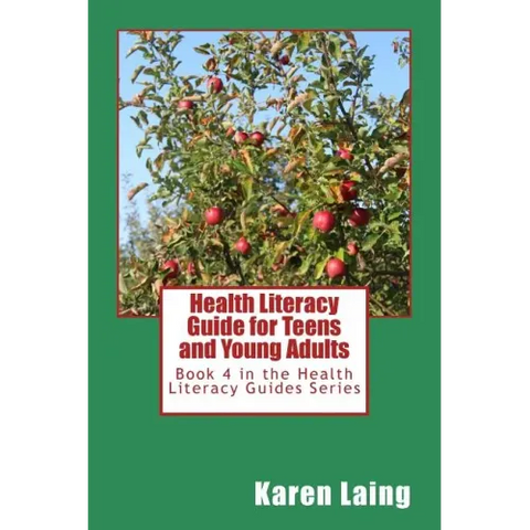 Health Literacy Guide for Teens and Young Adults