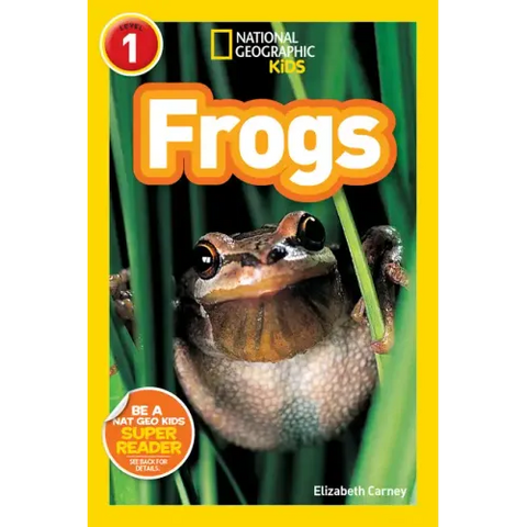 Frogs (National Geographic Kids Explore! Readers, Level 1)