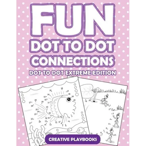 Fun Dot to Dot Connections - Dot to Dot Extreme Edition
