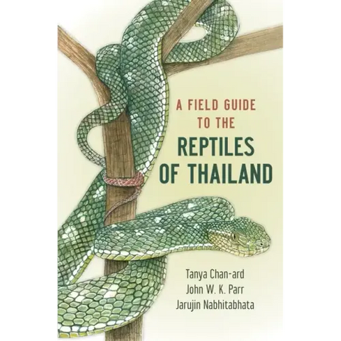 Field Guide to the Reptiles of Thailand