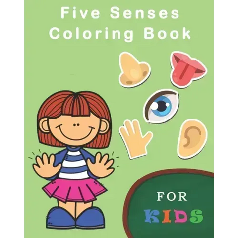 Five Senses Coloring Books For Kids: Five Senses Activity Learning Work for Boys and Girls