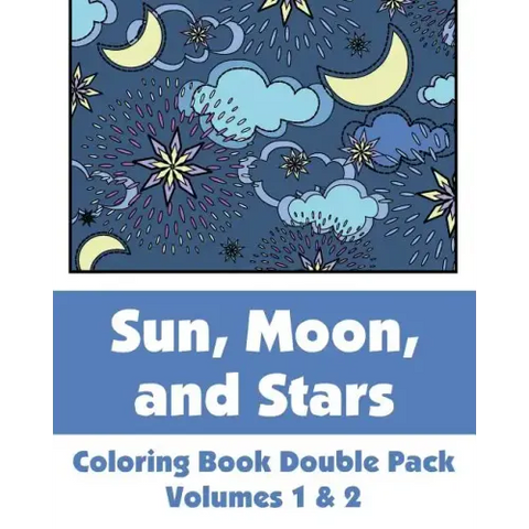 Sun, Moon, and Stars Coloring Book Double Pack (Volumes 1 & 2)