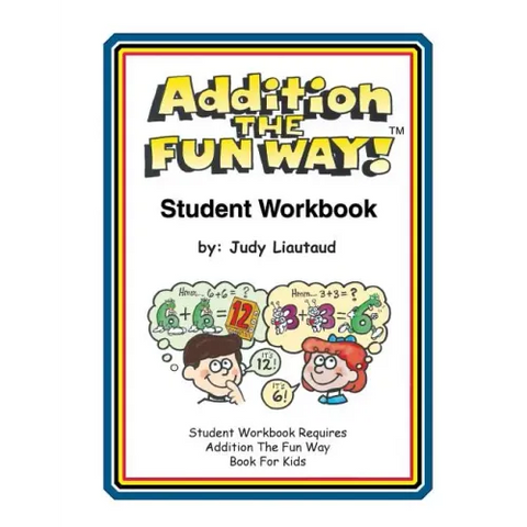 Addition the Fun Way Student Workbook