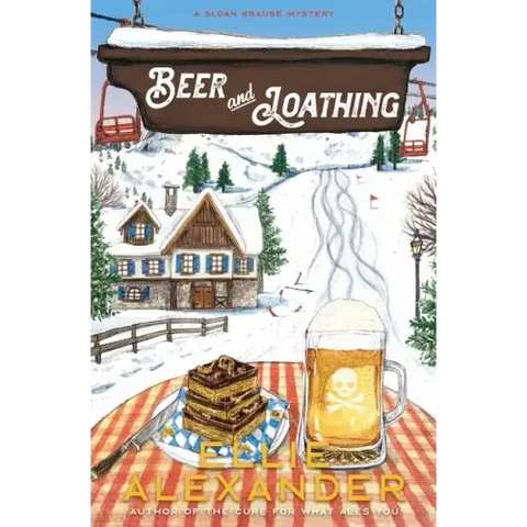 Beer and Loathing: A Sloan Krause Mystery