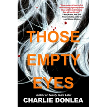 Those Empty Eyes: A Chilling Novel of Suspense with a Shocking Twist - Hardcover