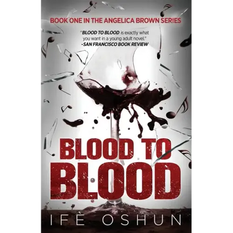 Blood To Blood: Book one in the Angelica Brown series