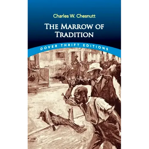 The Marrow of Tradition