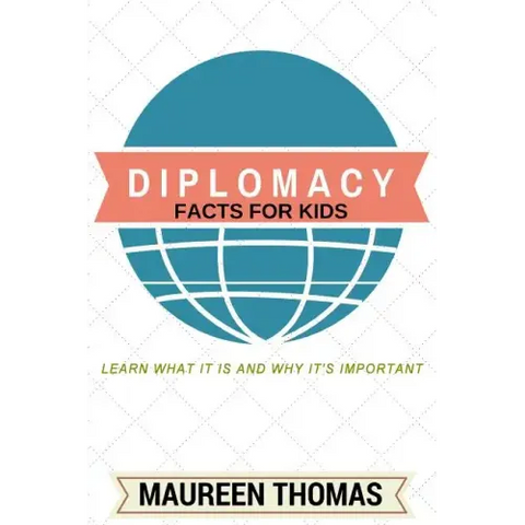 Diplomacy Facts for Kids: Learn What it is and Why It's Important