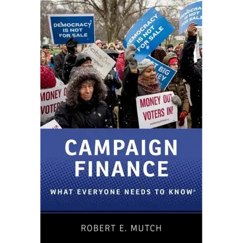 Campaign Finance: What Everyone Needs to Know(r)