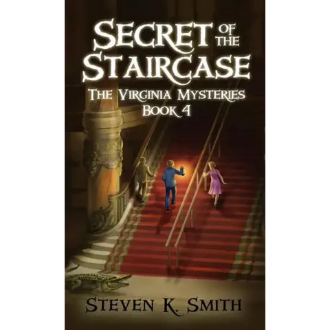 Secret of the Staircase: The Virginia Mysteries Book 4