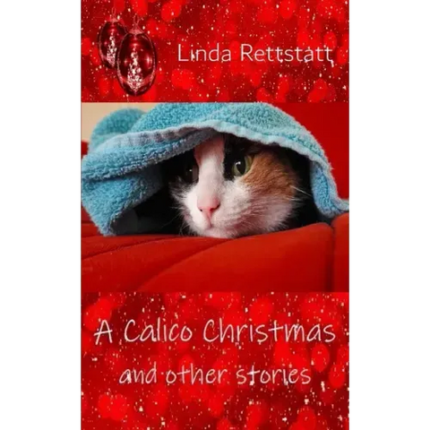 A Calico Christmas and Other Stories