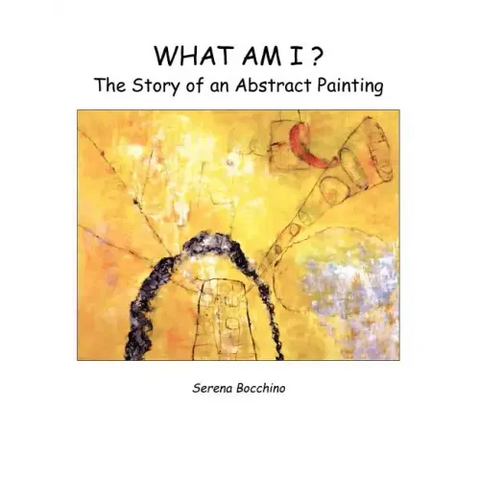 What Am I? the Story of an Abstract Painting