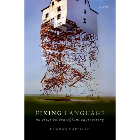 Fixing Language: An Essay on Conceptual Engineering