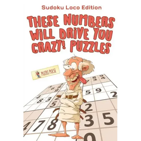 These Numbers Will Drive You Crazy! Puzzles: Sudoku Loco Edition