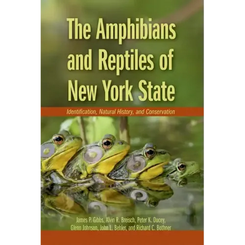 Amphibians and Reptiles of New York State: Identification, Natural History, and Conservation