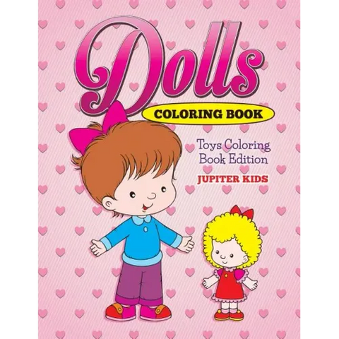 Dolls Coloring Book: Toys Coloring Book Edition