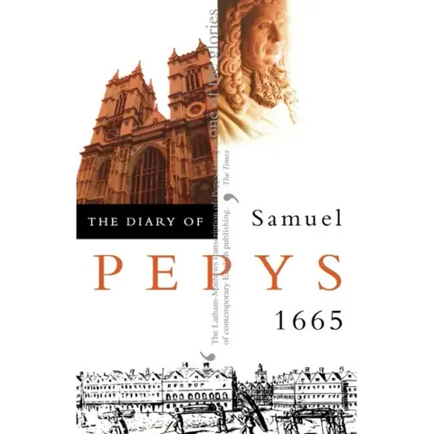 The Diary of Samuel Pepys: Volume VI - 1665