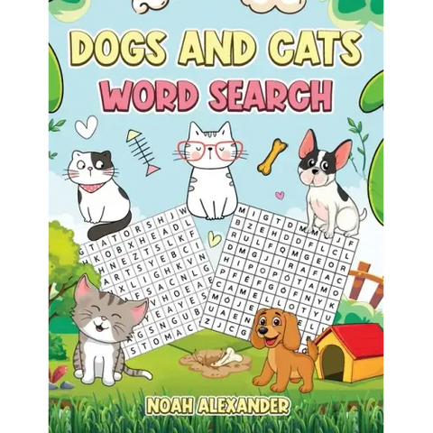 Dogs and Cats Word Search: Large Print Word Search Puzzle for Dog and Cat Lovers