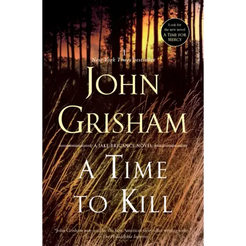 A Time to Kill: A Jake Brigance Novel