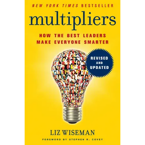 Multipliers: How the Best Leaders Make Everyone Smarter