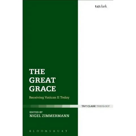 The Great Grace: Receiving Vatican II Today