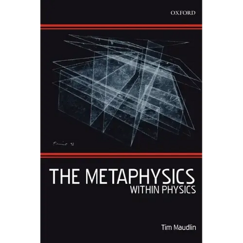 The Metaphysics Within Physics (Paperback)