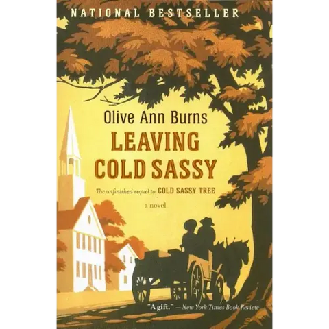 Leaving Cold Sassy: The Unfinished Sequel to Cold Sassy Tree