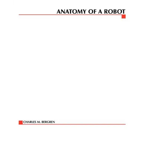 Anatomy of a Robot